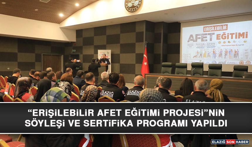 “Erişilebilir Afet Eğitimi Projesi”nin Söyleşi ve Sertifika Programı Yapıldı