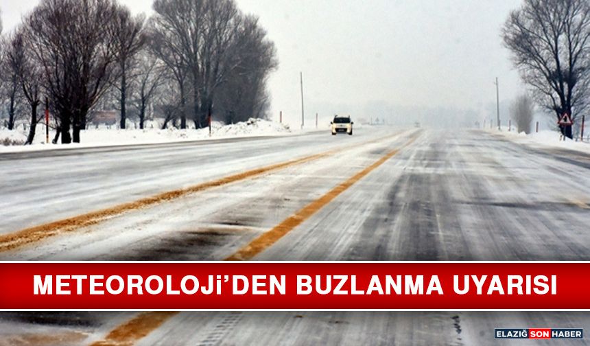 Meteoroloji’den Buzlanma Uyarısı