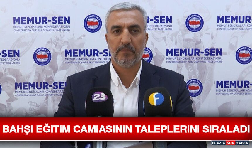 Bahşi Eğitim Camiasının Taleplerini Sıraladı