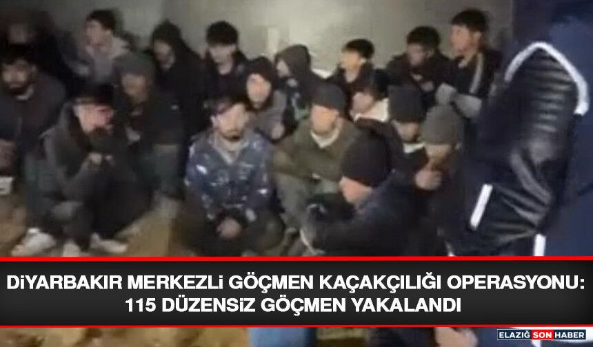 Diyarbakır Merkezli Göçmen Kaçakçılığı Operasyonu: 115 Düzensiz Göçmen Yakalandı