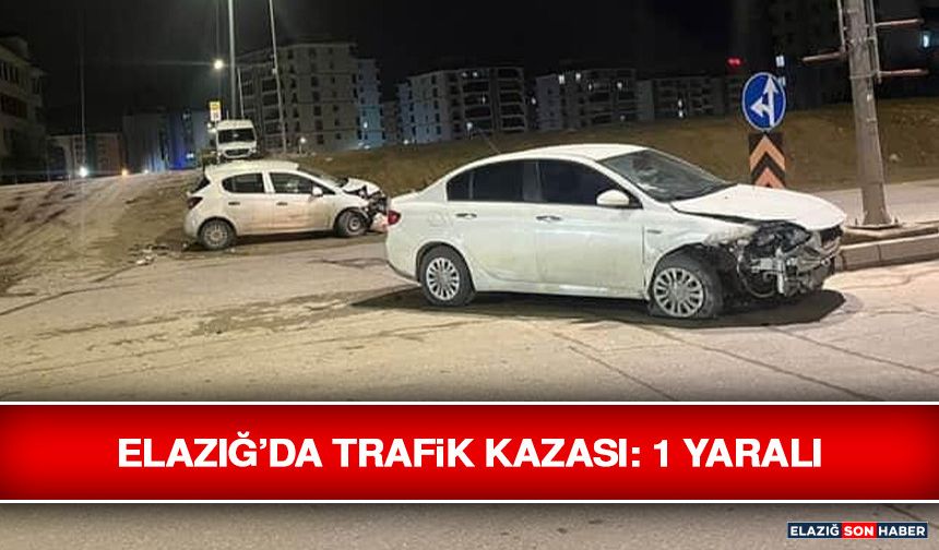 Elazığ’da Trafik Kazası: 1 Yaralı