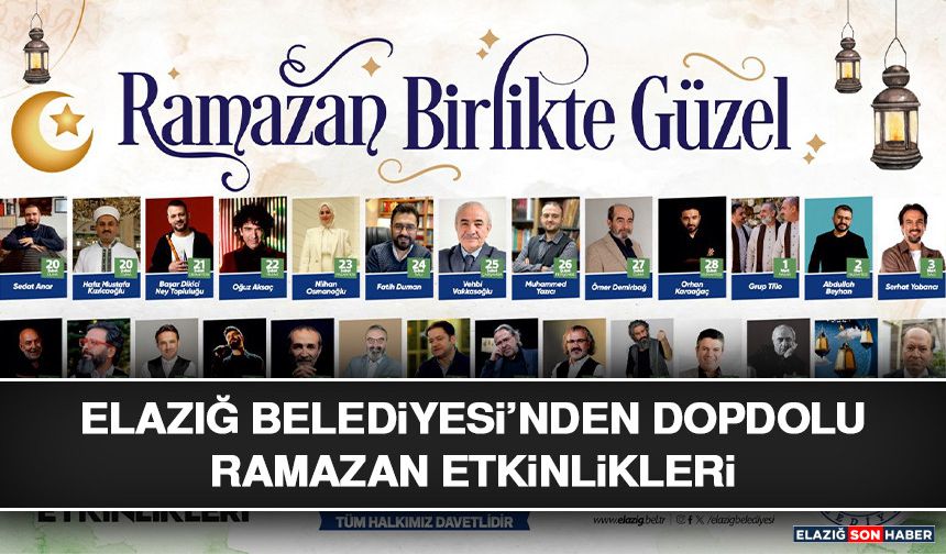 Elazığ Belediyesi’nden Dopdolu Ramazan Etkinlikleri
