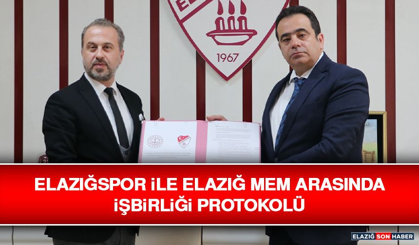 Elazığspor İle Elazığ Mem Arasında İşbirliği Protokolü