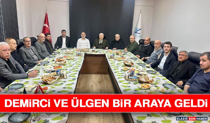 Demirci ve Ülgen Bir Araya Geldi