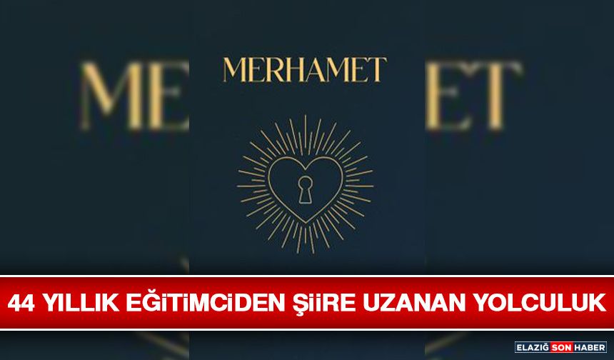 44 Yıllık Eğitimciden Şiire Uzanan Yolculuk
