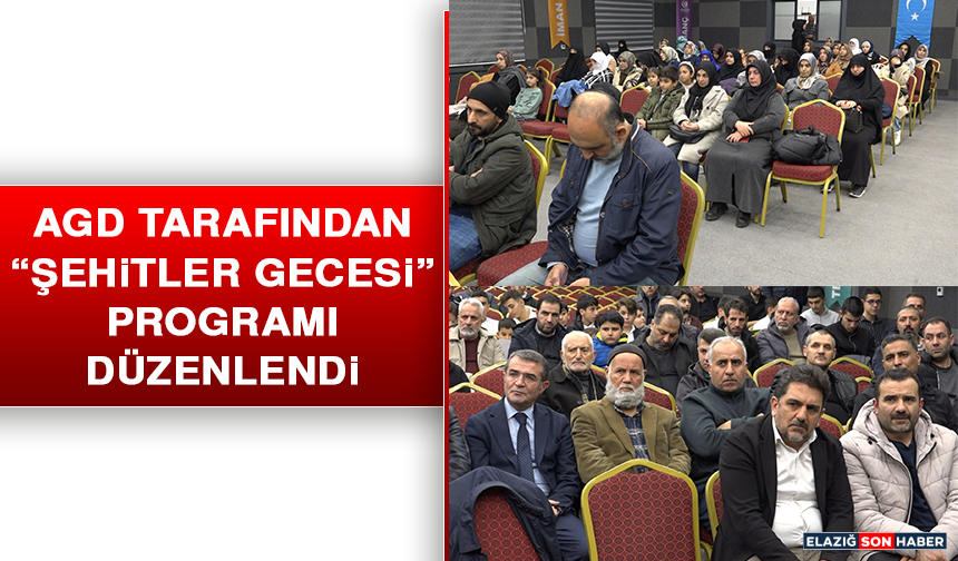 AGD Tarafından “Şehitler Gecesi” Programı Düzenlendi