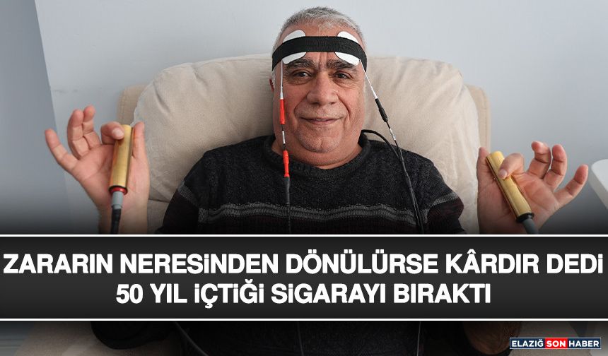 Zararın Neresinden Dönülürse Kârdır Dedi, 50 Yıl İçtiği Sigarayı Bıraktı