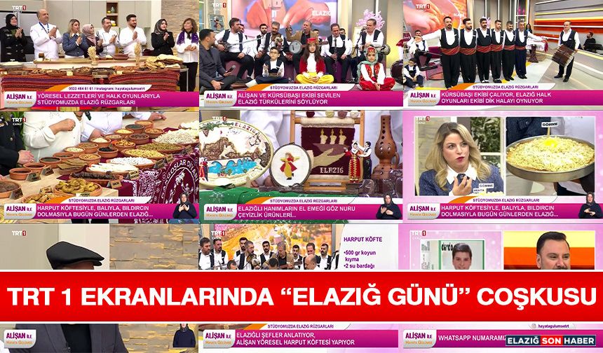 TRT 1 Ekranlarında “Elazığ Günü” Coşkusu