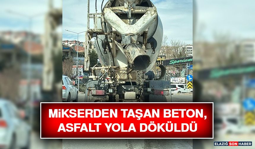 Mikserden Taşan Beton, Asfalt Yola Döküldü