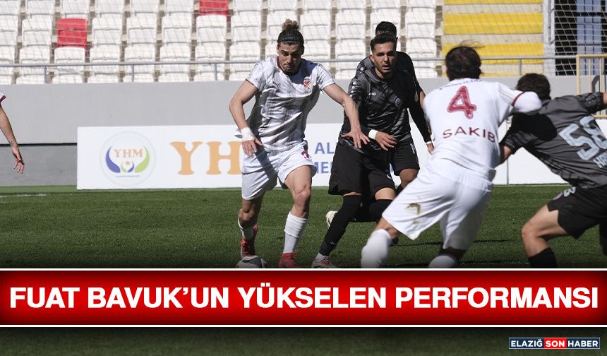 Fuat Bavuk’un Yükselen Performansı