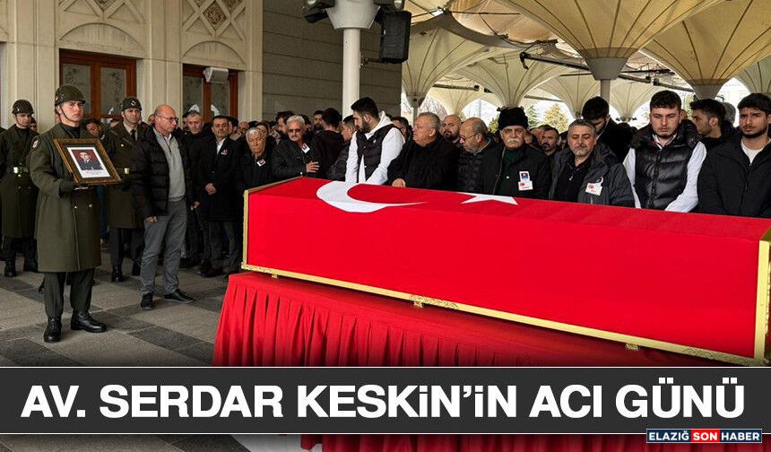 Av. Serdar Keskin’in Acı Günü