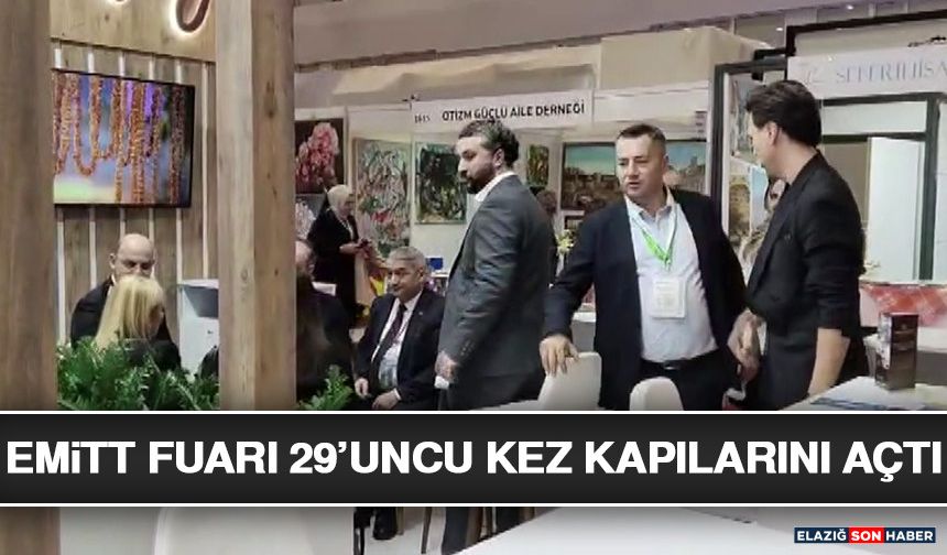EMİTT Fuarı 29’uncu Kez Kapılarını Açtı