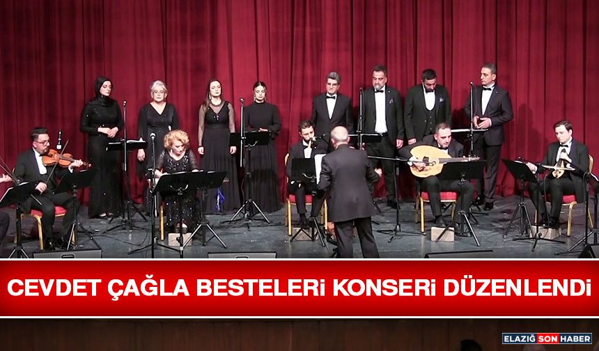 Cevdet Çağla Besteleri Konseri Düzenlendi