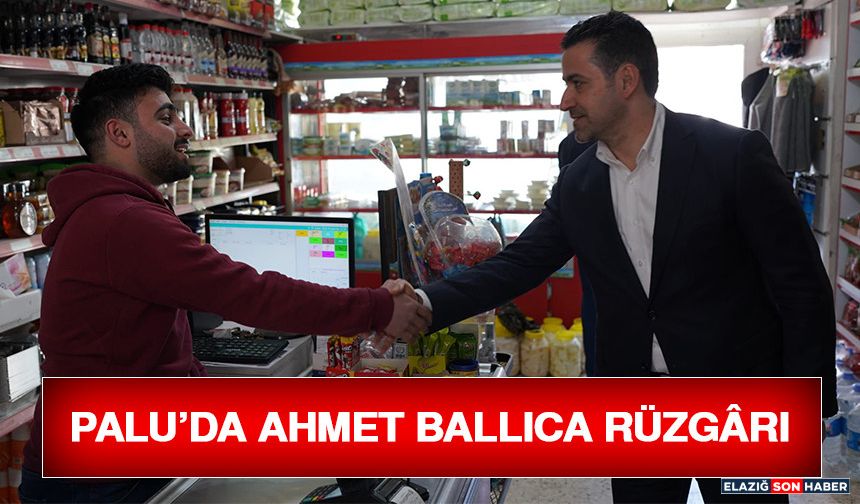 Ballıca: İlçelerimiz Kalkınmadan Elazığ Kalkınmaz