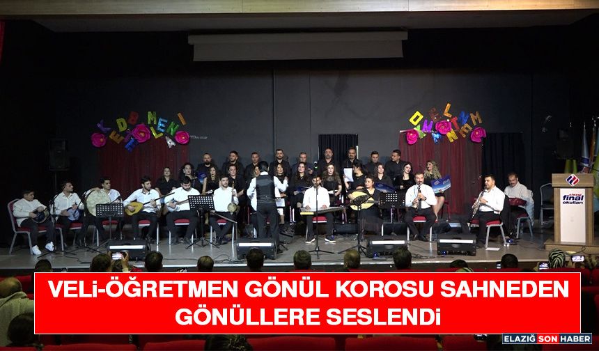 Veli-Öğretmen Gönül Korosu Sahneden Gönüllere Seslendi