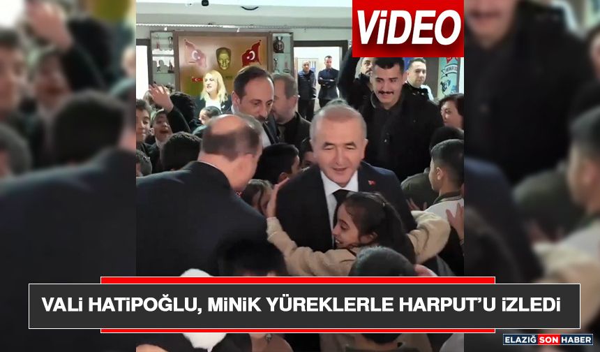 Vali Hatipoğlu, Minik Yüreklerle Harput’u İzledi