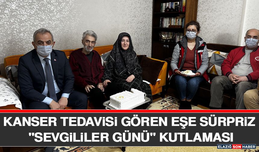 Kanser Tedavisi Gören Eşe Sürpriz "Sevgililer Günü" Kutlaması