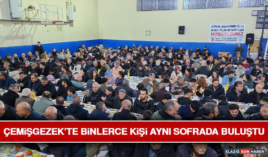 Çemişgezek’te Binlerce Kişi Aynı Sofrada Buluştu