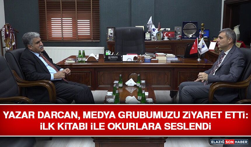 Yazar Darcan, Medya Grubumuzu Ziyaret Etti: İlk Kitabı İle Okurlara Seslendi