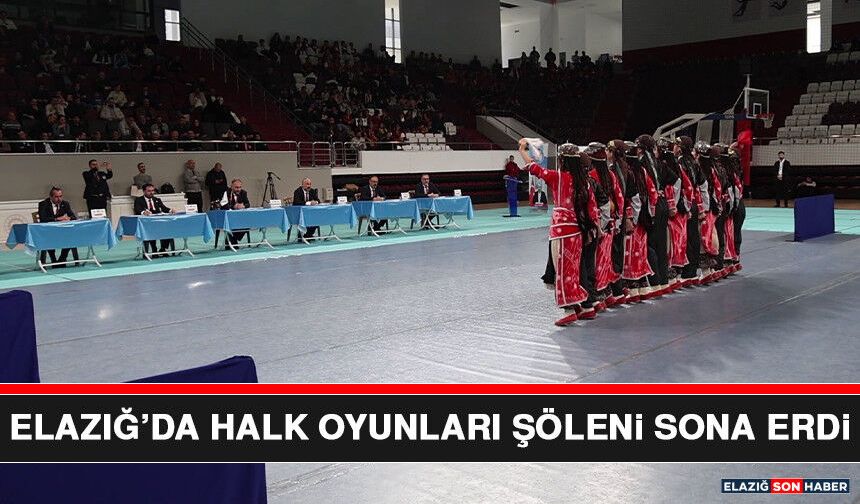 Elazığ’da Halk Oyunları Şöleni Sona Erdi