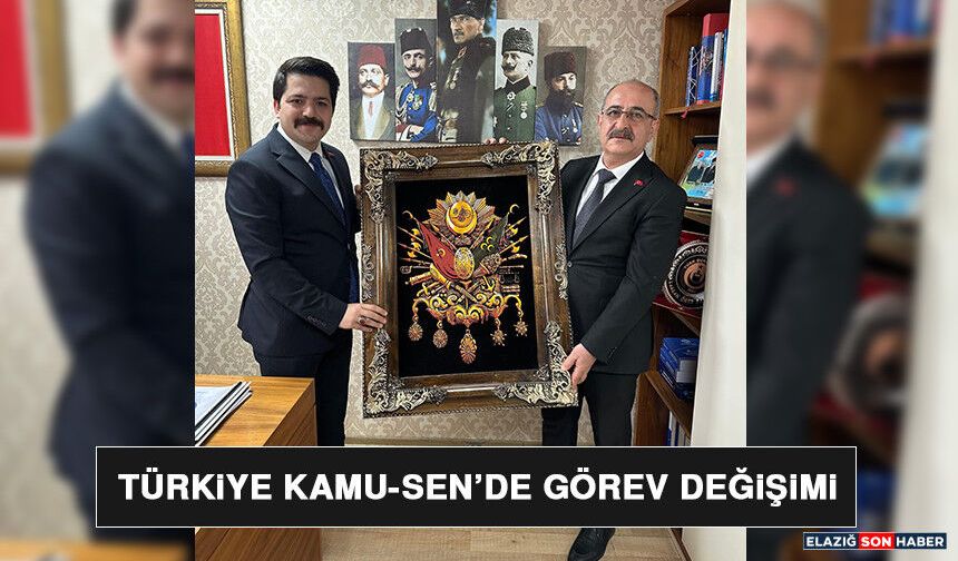 Türkiye Kamu-Sen’de Görev Değişimi