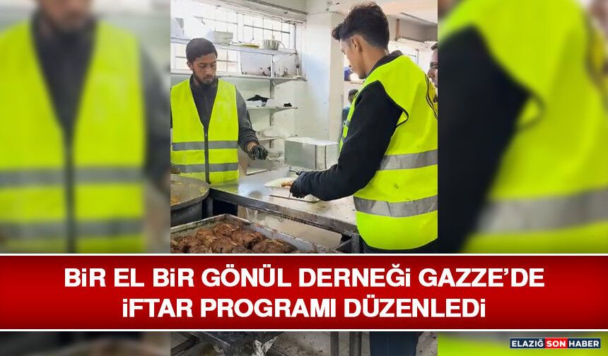Bir El Bir Gönül Derneği Gazze’de İftar Programı Düzenledi