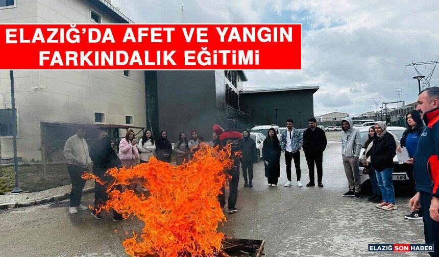 Elazığ’da Afet ve Yangın Farkındalık Eğitimi