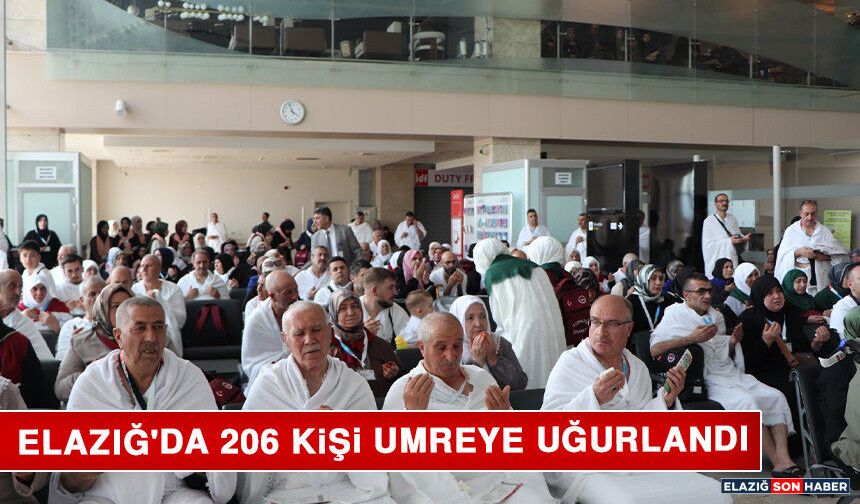 Elazığ'da 206 Kişi Umreye Uğurlandı