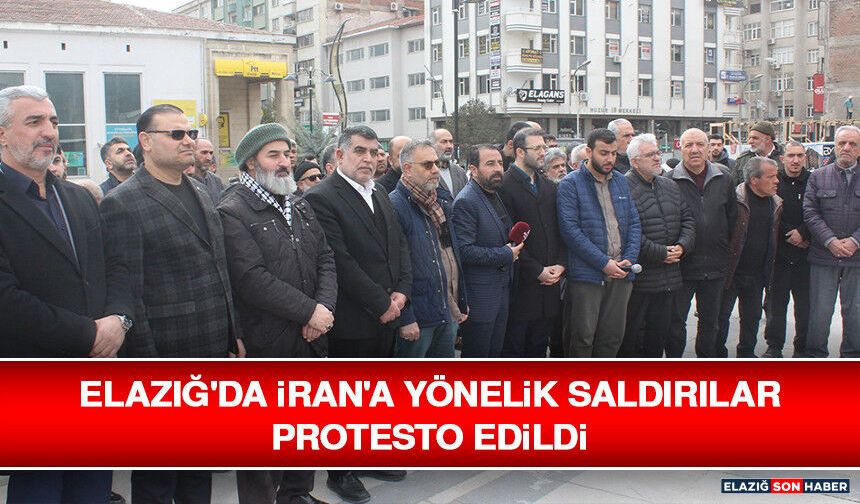 Elazığ'da İran'a Yönelik Saldırılar Protesto Edildi