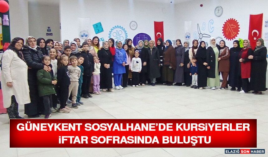Güneykent Sosyalhane’de Kursiyerler İftar Sofrasında Buluştu
