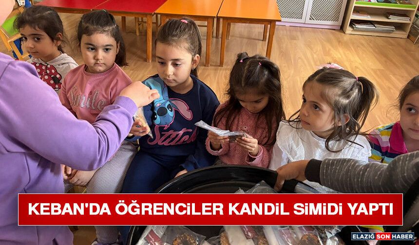 Keban'da Öğrenciler Kandil Simidi Yaptı