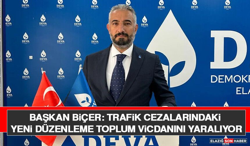 Başkan Biçer: Trafik Cezalarındaki Yeni Düzenleme Toplum Vicdanını Yaralıyor