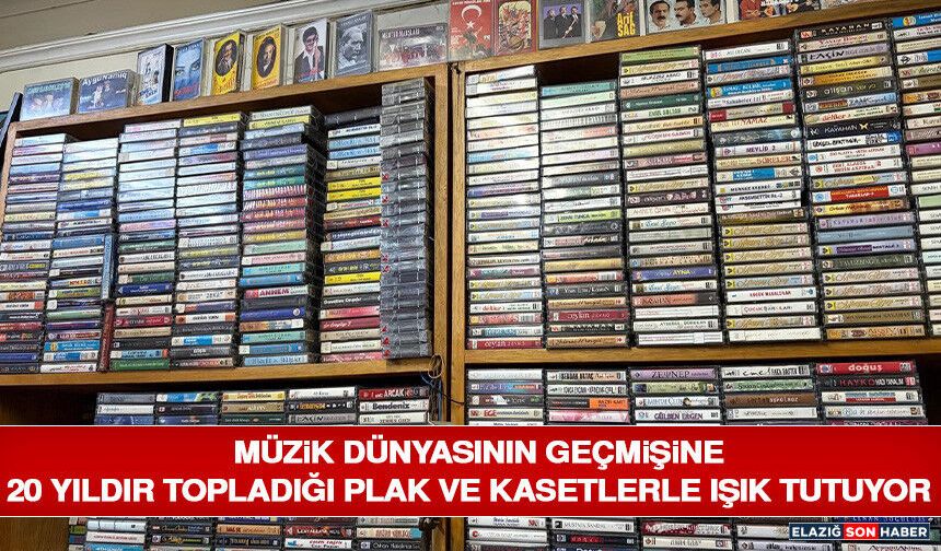 Müzik Dünyasının Geçmişine 20 Yıldır Topladığı Plak ve Kasetlerle Işık Tutuyor