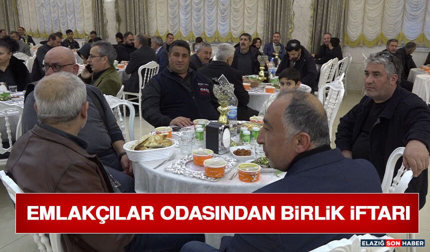Emlakçılar Odasından Birlik İftarı