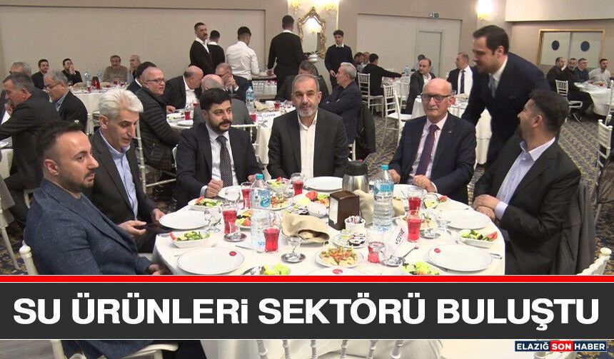 Su Ürünleri Sektörü Buluştu