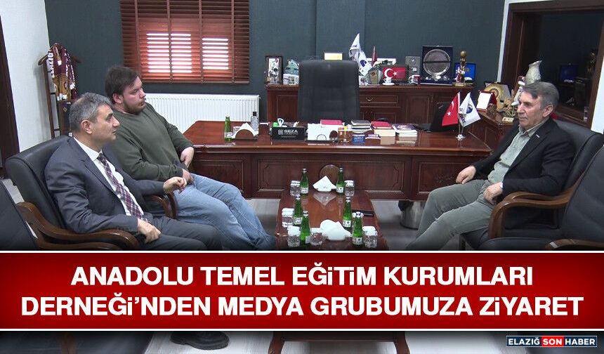 Anadolu Temel Eğitim Kurumları Derneği’nden Medya Grubumuza Ziyaret