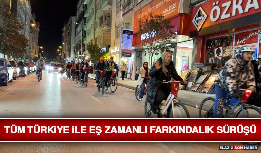 Tüm Türkiye İle Eş Zamanlı Farkındalık Sürüşü