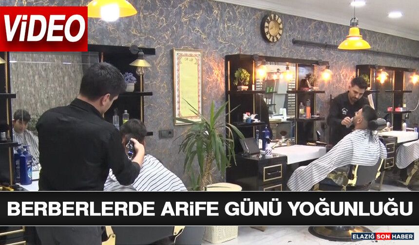 Berberlerde Arife Günü Yoğunluğu