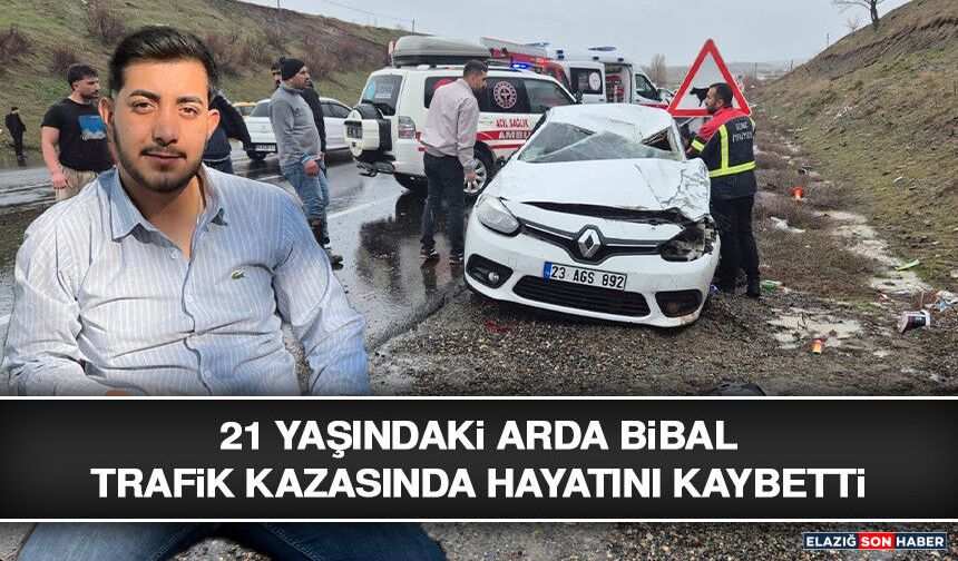 21 Yaşındaki Arda Bibal Trafik Kazasında Hayatını Kaybetti
