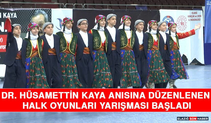 Dr. Hüsamettin Kaya Anısına Düzenlenen Halk Oyunları Yarışması Başladı