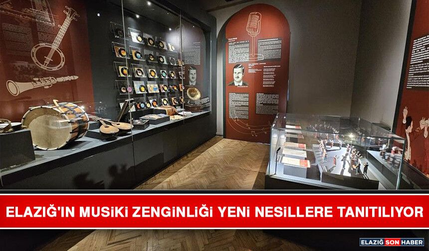 Elazığ'ın Musiki Zenginliği Yeni Nesillere Tanıtılıyor