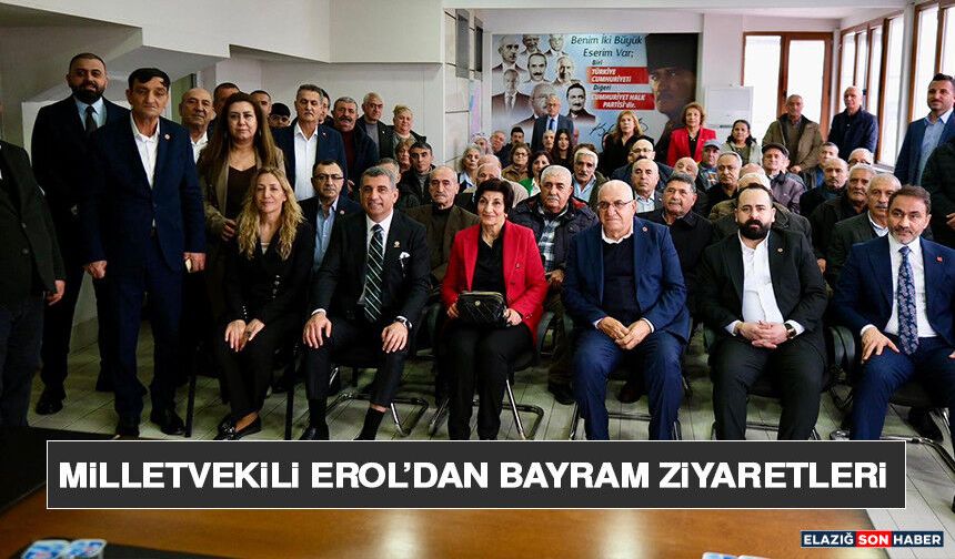 Milletvekili Erol’dan Bayram Ziyaretleri