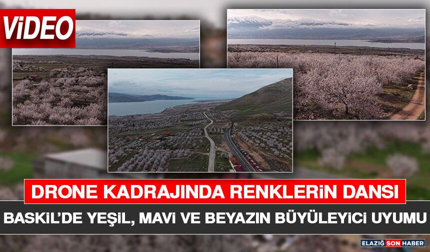 Drone Kadrajında Renklerin Dansı: Baskil’de Yeşil, Mavi ve Beyazın Büyüleyici Uyumu