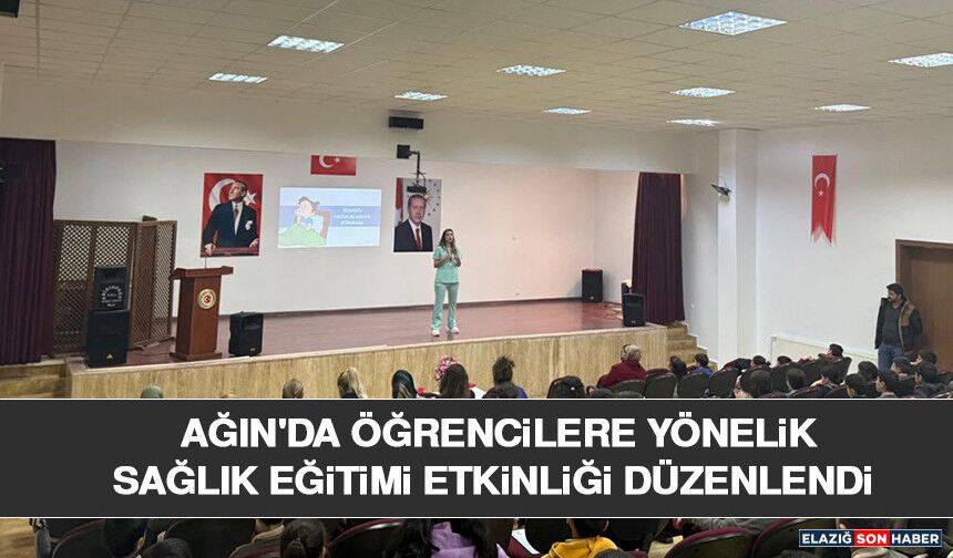 Ağın'da Öğrencilere Yönelik Sağlık Eğitimi Etkinliği Düzenlendi