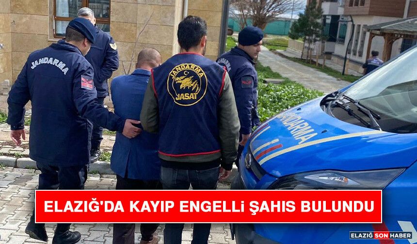 Elazığ'da Kayıp Engelli Şahıs Bulundu