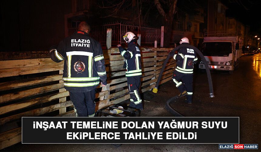 İnşaat Temeline Dolan Yağmur Suyu Ekiplerce Tahliye Edildi