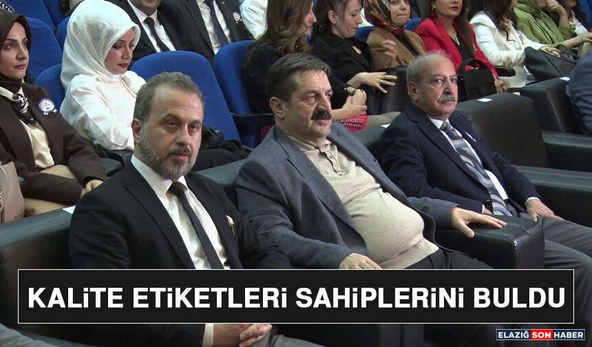 Kalite Etiketleri Sahiplerini Buldu