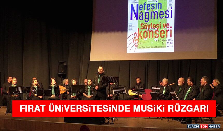 Fırat Üniversitesinde Musiki Rüzgarı