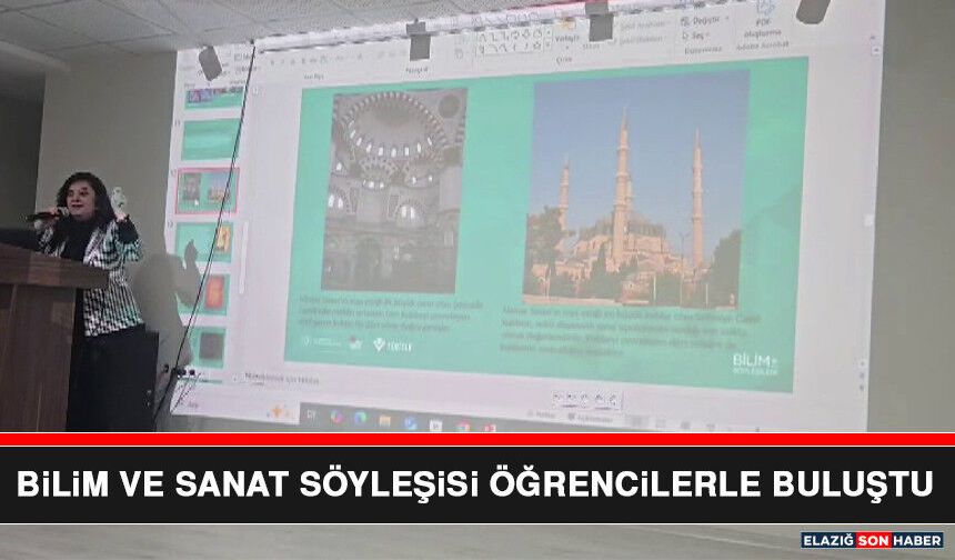 Bilim ve Sanat Söyleşisi Öğrencilerle Buluştu