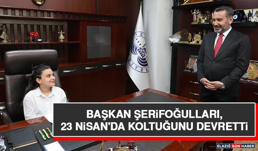 Başkan Şerifoğulları, 23 Nisan'da Koltuğunu Devretti
